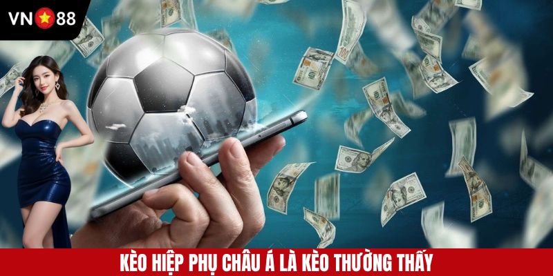 Kèo hiệp phụ châu Á là loại kèo phổ biến tại hi88