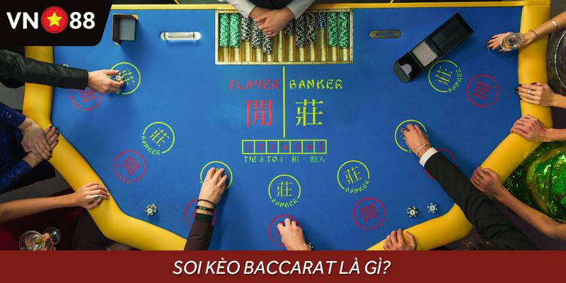 Soi kèo Baccarat là trợ thủ đắc lực trong cá cược